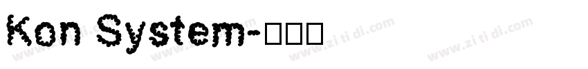 Kon System字体转换